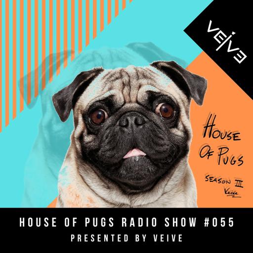 HOUSE OF PUGS #055 presented by Veive