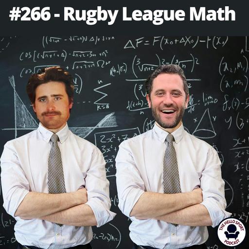 HSP #266 - Rugby League Math