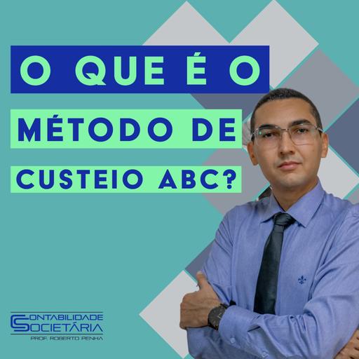 O Que é o Método de Custeio ABC? - 020