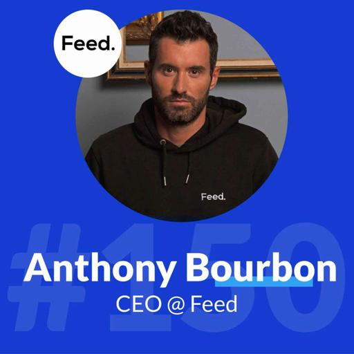 #150 - Feed : L'importance de trouver son Why (et les étapes pour bâtir une marque forte)