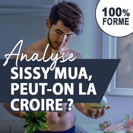 Sissy Mua, à suivre ou à éviter ?