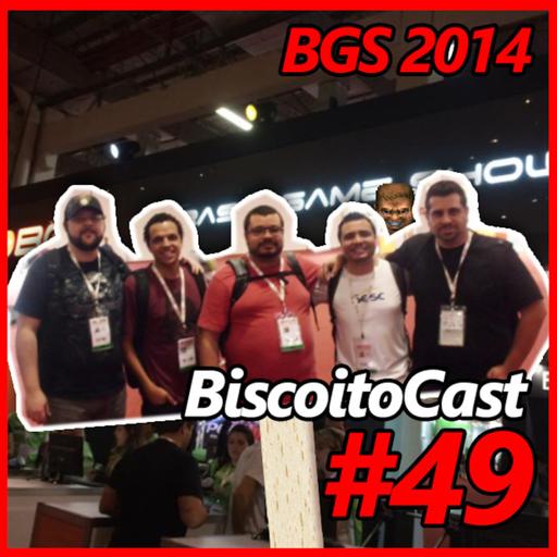 BiscoitoCast #49 - BGS 2014