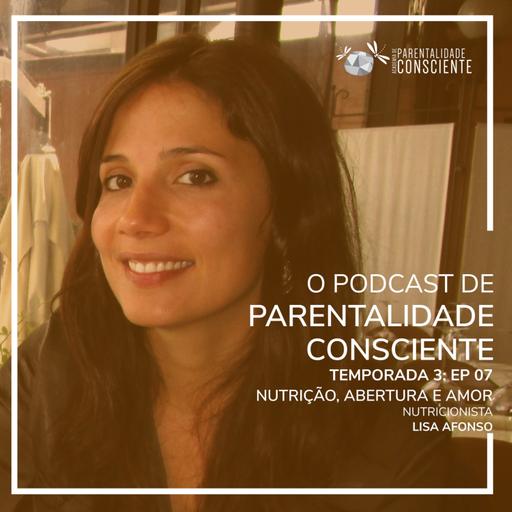 Nutrição, Abertura e Amor com Nutricionista Lisa Afonso