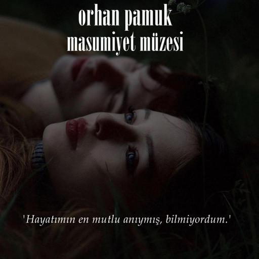 Orhan Pamuk - Masumiyet Müzesi
