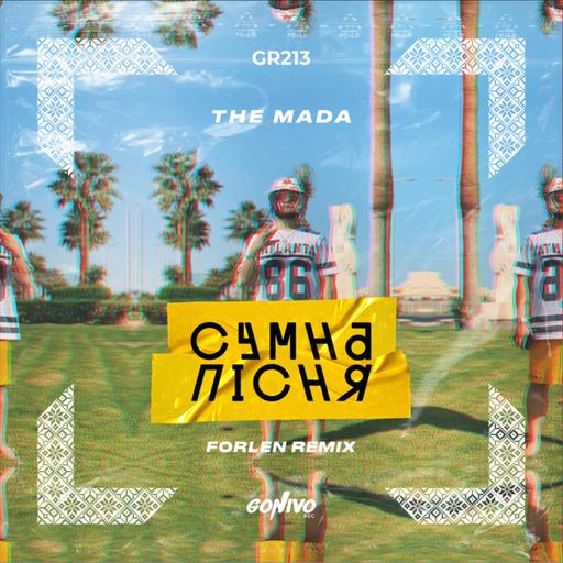THE MADA - Сумна Пісня (Forlen Remix)