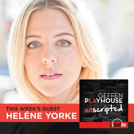 Preview of Heléne Yorke interview on Geffen Playhouse UNSCRIPTED