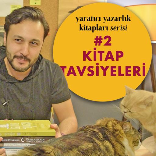 Kitap Tavsiyeleri · Yaratıcı Yazarlık Kitapları Serisi #2