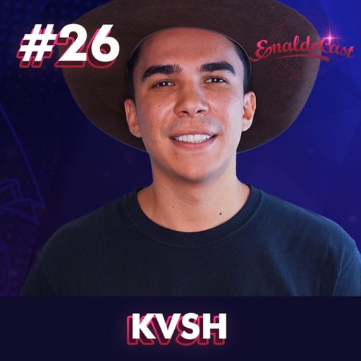 KVSH - ENALDOCAST #26