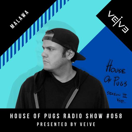 HOUSE OF PUGS #058 Veive presents Malawa