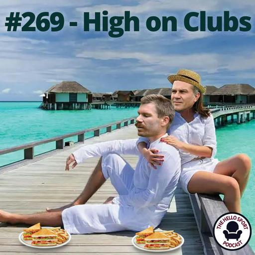 HSP #269 - High on Clubs