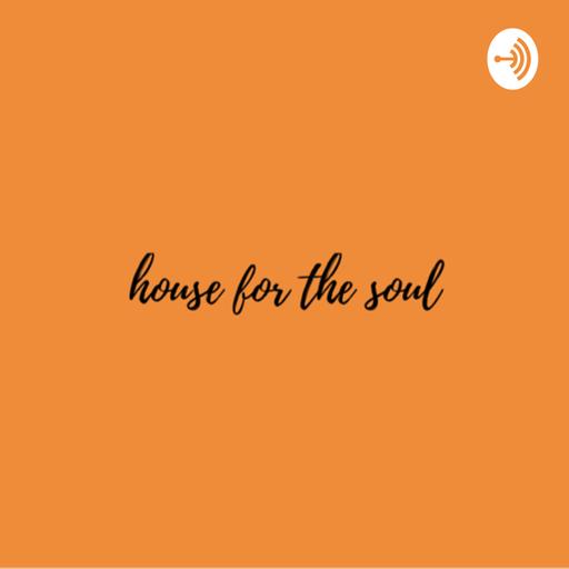 House for the soul. Episode 27