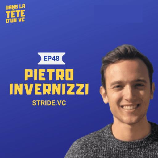 #48 Pietro Invernizzi (Stride.VC) : the kings of pre-seed