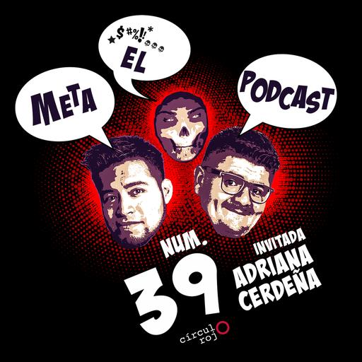 Metapodcast 39 Muchos invitados