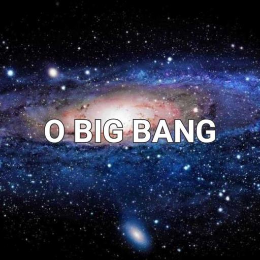 A teoria do big bang!