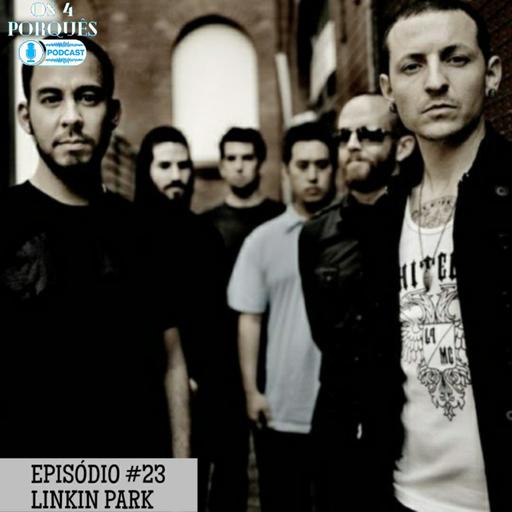 EP #23: Linkin Park