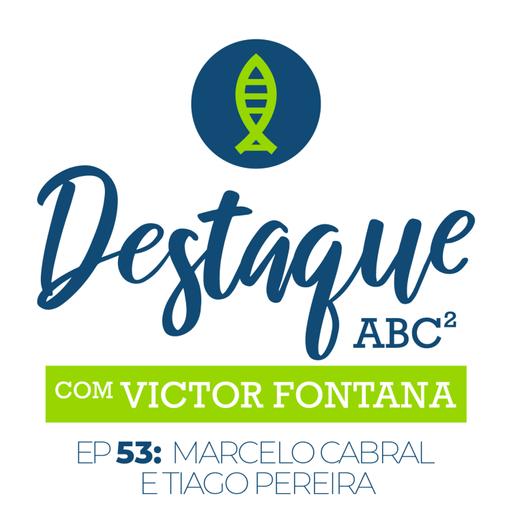 Painel de Notícias Científicas - Marcelo Cabral e Tiago Pereira [Destaque ABC²]