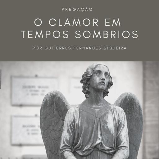 O clamor em tempos sombrios