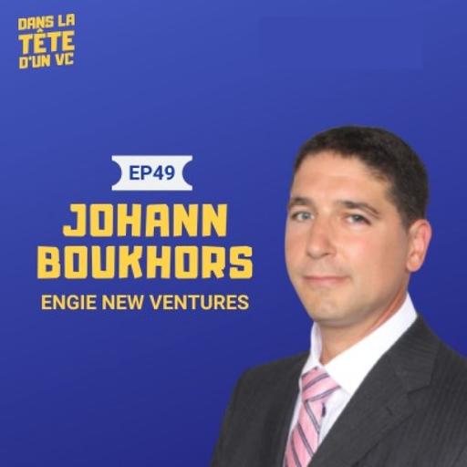#49 Johann Boukhors (Engie) : climate-tech investing