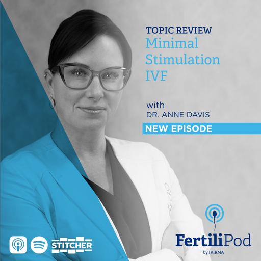 Mini-IVF with Dr. Anne Davis