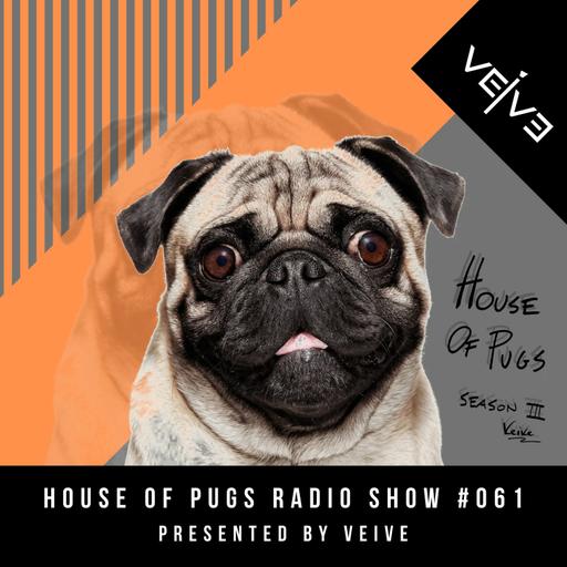 HOUSE OF PUGS #061 presented by Veive