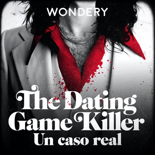 The Dating Game killer: un caso real - Podimo