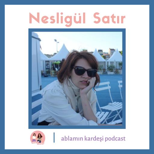 Kardeşimin Ablası - Nesligül Satır | 1. kısım