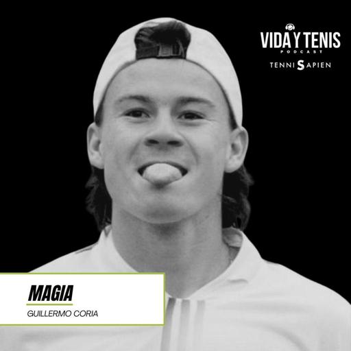 #5 Guillermo Coria: La Magia