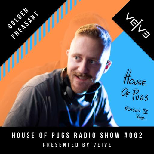 HOUSE OF PUGS #062 Veive presents Golden Pheasant