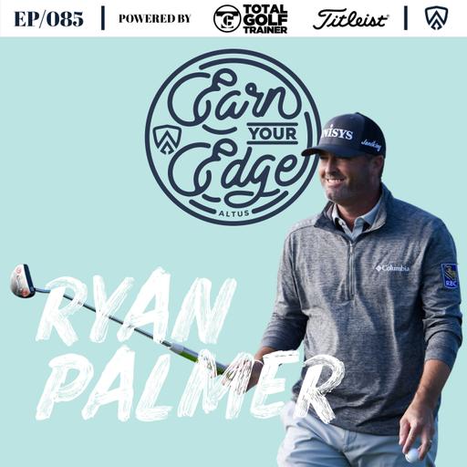 Ryan Palmer | Ep/085