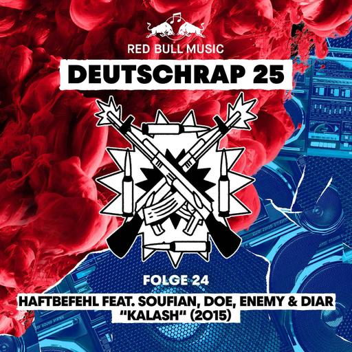2015: Haftbefehl feat. Soufian, DOE, Enemy & Diar – Kalash