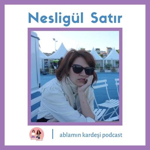 Kardeşimin Ablası - Nesligül Satır | 2. Kısım