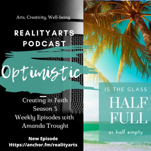 Creating in Faith - Optimistic