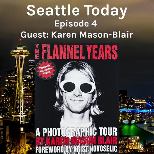 Seattle Today Episode 4 - Karen Mason-Blair