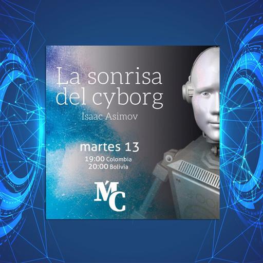 La Sonrisa del Cyborg