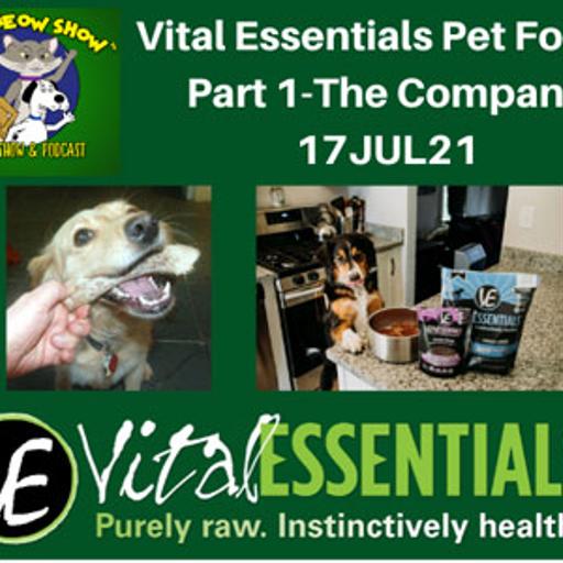 Vital Essentials Pet Food-Part 1-The Company-17JUL21