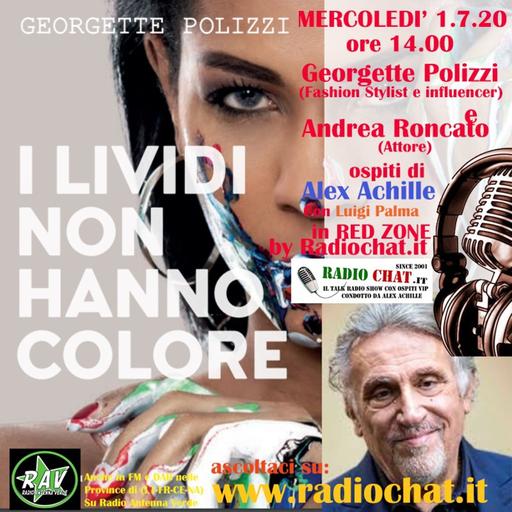Georgette Polizzi e Andrea Roncato ospiti di Alex Achille in "RED ZONE" by Radiochat.it