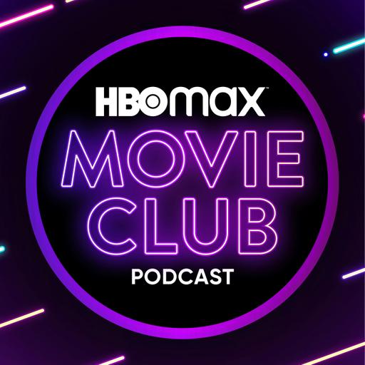 Introducing: HBO Max Movie Club