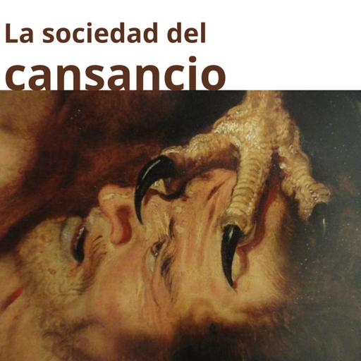 Byung Chul Han: La sociedad del cansancio.