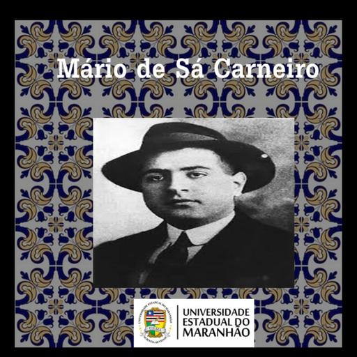Mario de Sá Carneiro II "A inigualável" e "A esperança"