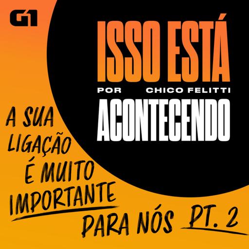 A Sua Ligação É Muito Importante Para Nós (parte 2)