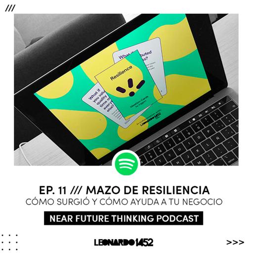 Ep. 11 /// Mazo de Resiliencia. Cómo surgió y cómo ayuda a tu negocio.
