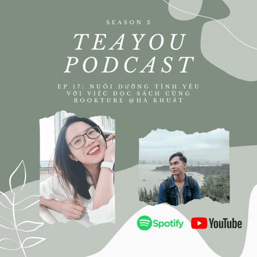 Ep 29: Nuôi dưỡng tình yêu với việc đọc sách cùng booktube @Hà Khuất
