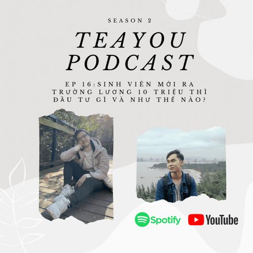 Ep 28: Sinh viên mới ra trường lương 10 triệu thì đầu tư gì và như thế nào? cùng @Thành Công TC
