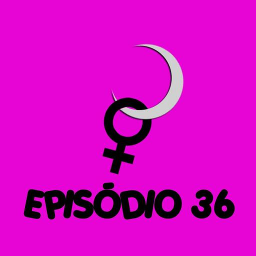 LUA ABUSIVA EP36