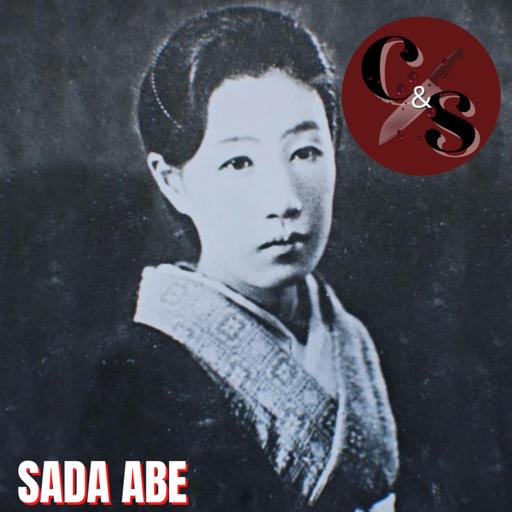 Crimini e Serial Killer - Sada Abe Uccidere per amore