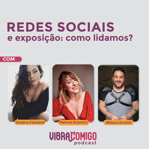 Redes sociais e exposição: como lidamos com isso? T02#EP08