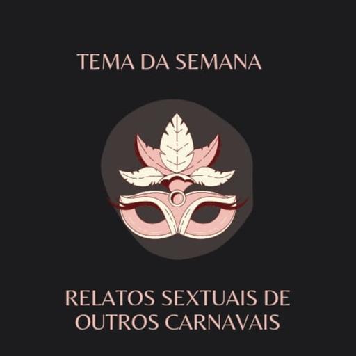 Episódio 8 - Amores Sextuais de outros Carnavais