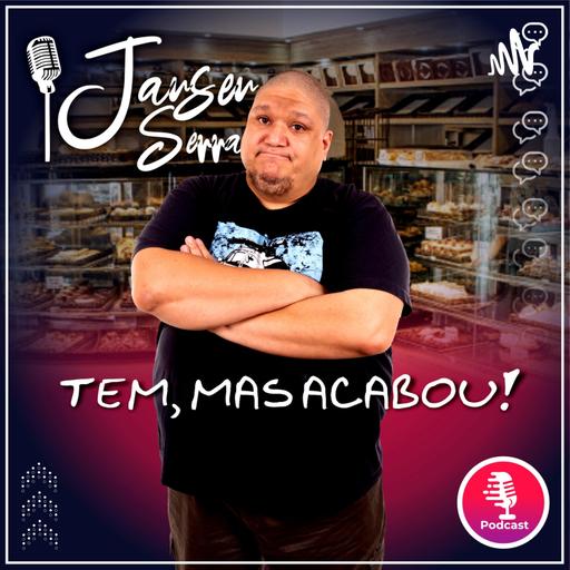 Ep.17: DANI SERRA (Bailarina e Minha Esposa) - "Tem, Mas Acabou!" Podcast - Jansen Serra