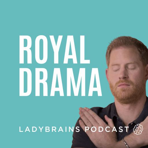 E211. Royal Trauma Drama Rama