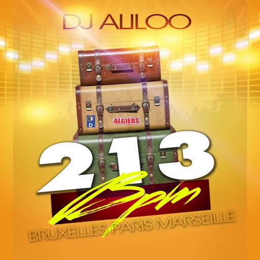 213BPM - Dj Aliloo - 2021 (Alger x Bruxelles x Paris x Marseille)